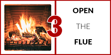 3. Open the flue