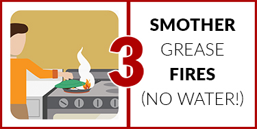 3. Smother grease fires
