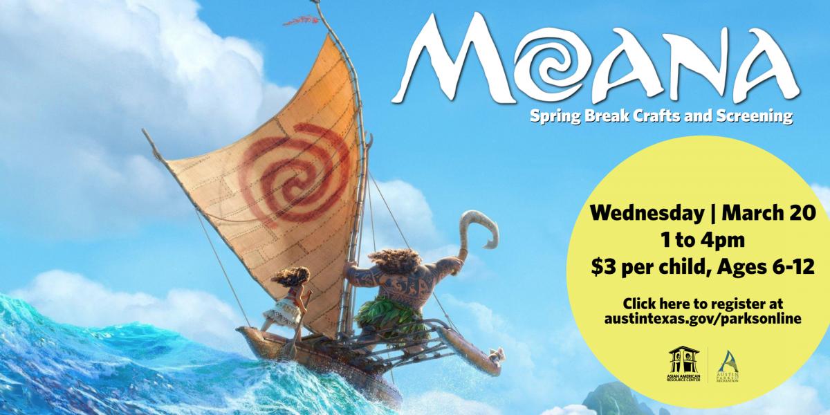 Moana Spring Break at the AARC