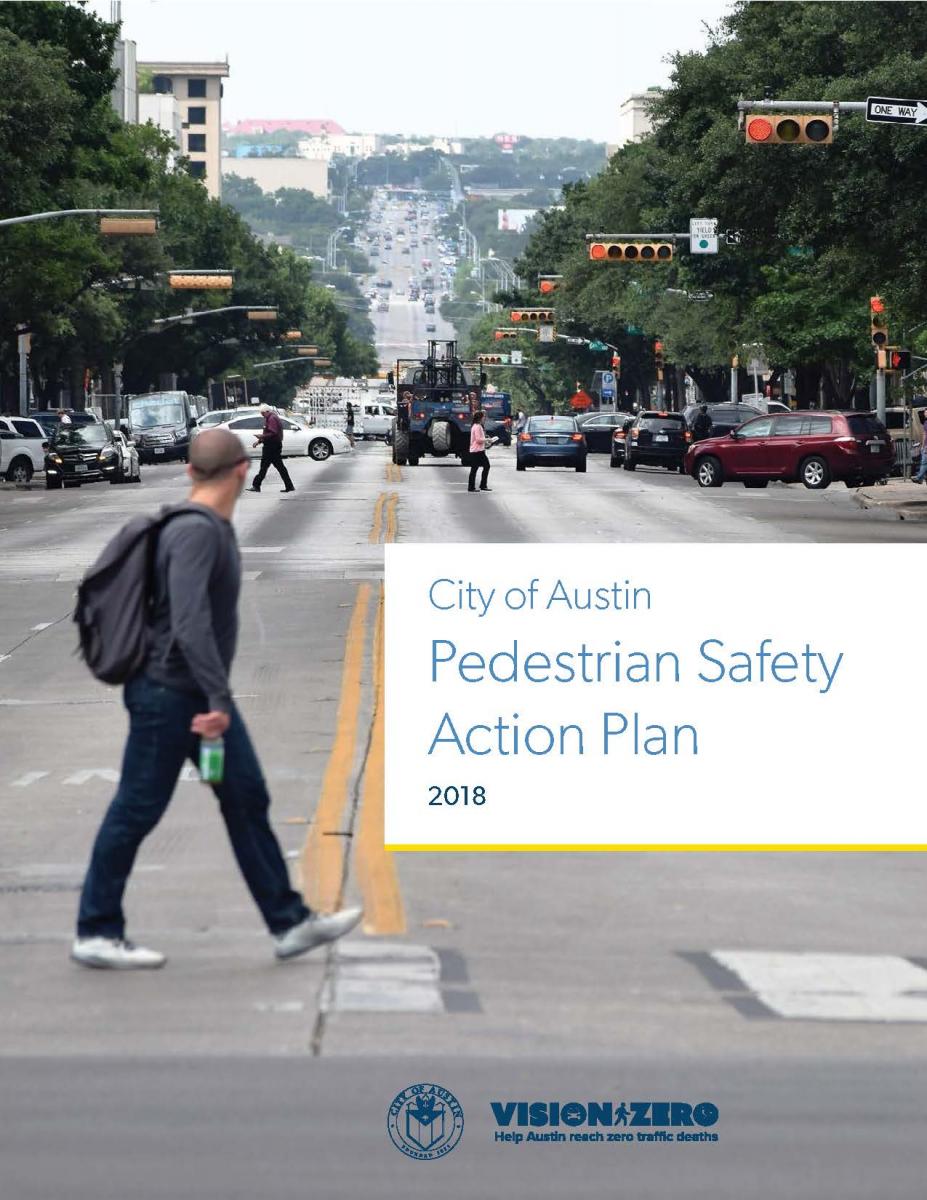 Cover of Pedestrian Safety Action Plan with photo of person crossing a busy street. Reads "City of Austin Pedestrian Safety Action Plan 2018" with Vision Zero logo.
