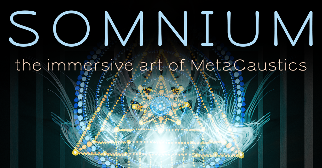 A digital image of overlapping shapes and lines and the text 'Somnium the immersive art of MetaCaustics'