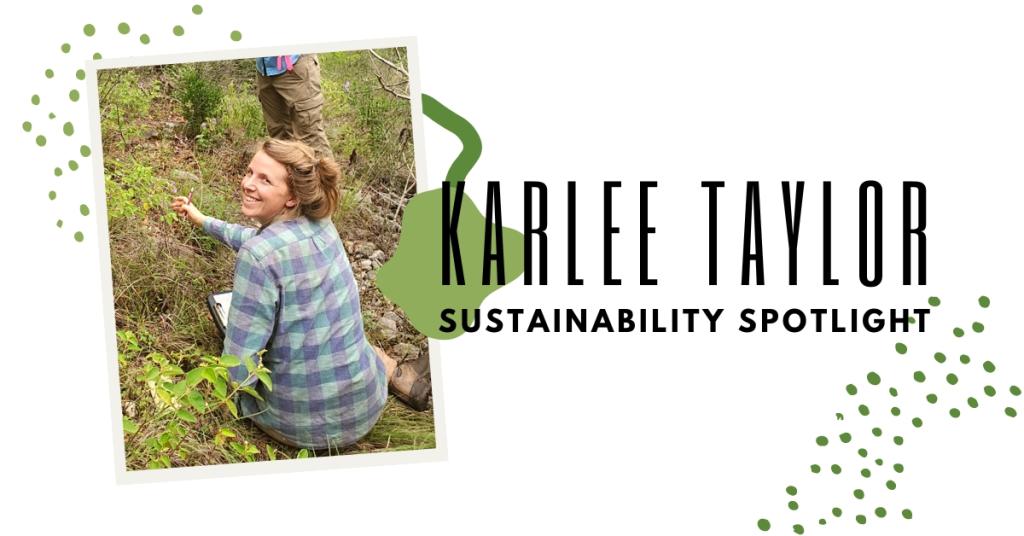 Karlee Taylor: Sustainability Spotlight