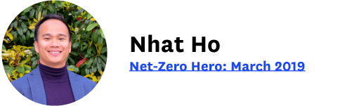 A photo of Nhat Ho with the text "Nhat Ho; Net-Zero Hero: March 2019".