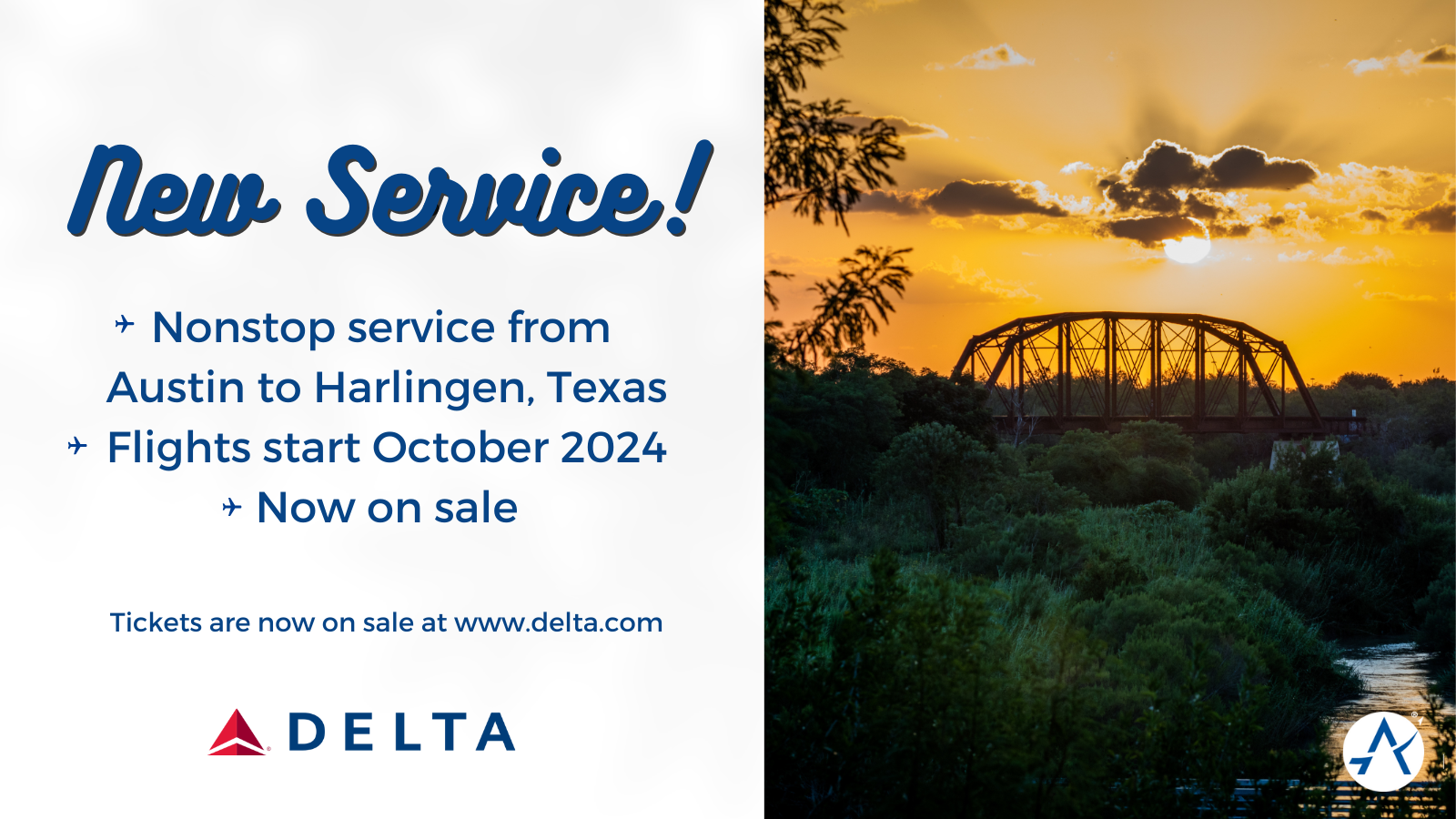 A graphic with text that reads, "New Service! Nonstop service from Austin to Harlingen, Texas. Flights start October 2024. Now on sale."
