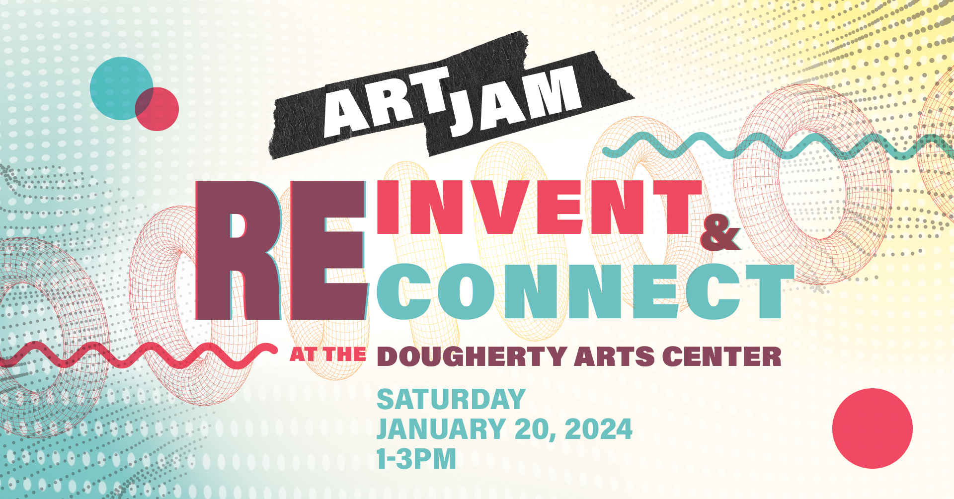 Art Jam: Reinvent & Reconnect at the Dougherty Arts Center