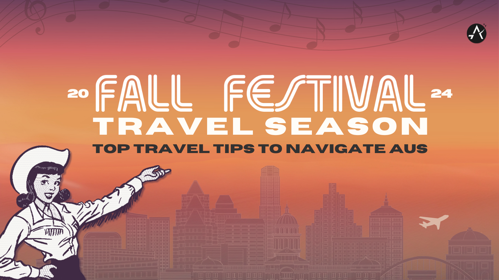 A graphic with text that reads, "Fall Festival Travel Season. Top Travel Tips To Navigate AUS"