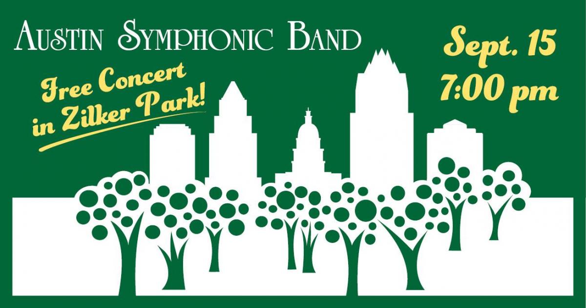 Austin Symphonic Band Presents A Free Concert In The Park! September 15 at 7pm