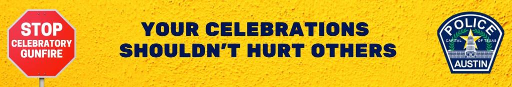 Your Celebrations Shouldn't Hurt Others