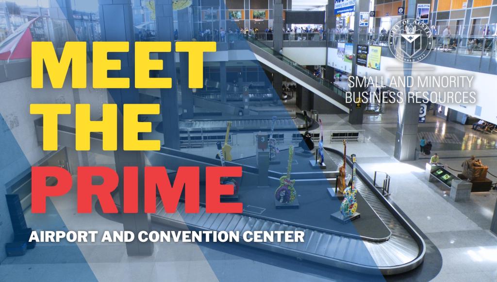 a graphic that reads Meet the Prime Airport and Convention Center