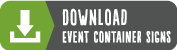 Download event container signs