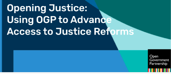 Slide reading "Opening Justice: Using OGP to Advance Access to Justice Reforms" and the Open Government Partnership logo