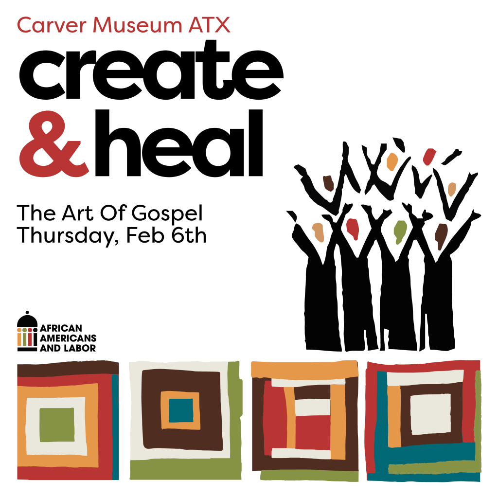 cream and colorful graphic with a gospel choir and text reading create and heal the art of gospel thursday 2.27.25 6:30-9pm at the george washington carver museum