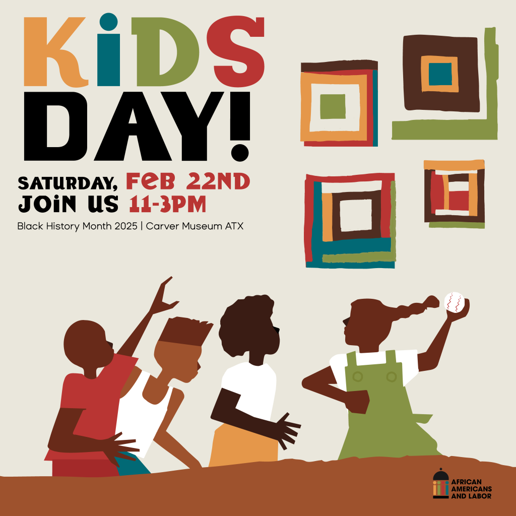 cream and colorful graphic with kids playing and text reading Kids Day! Saturday, 2.22, 11-3pm at the george washington carver museum