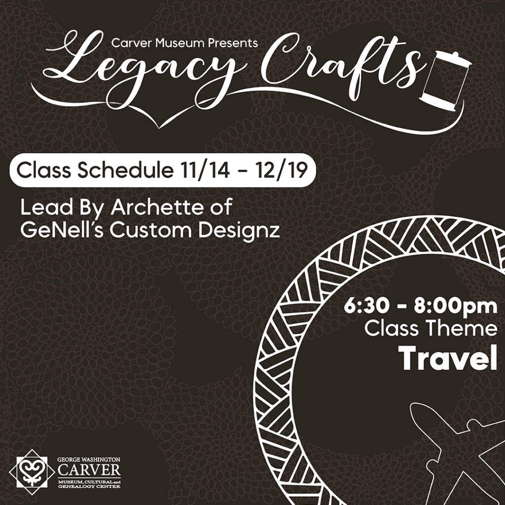 brown and white graphic with text reading "Legacy Crafts Class Schedule 11/14-12/19 Lead by Archette of GeNell's Custom Designs 6:30-8pm Class There Travel"