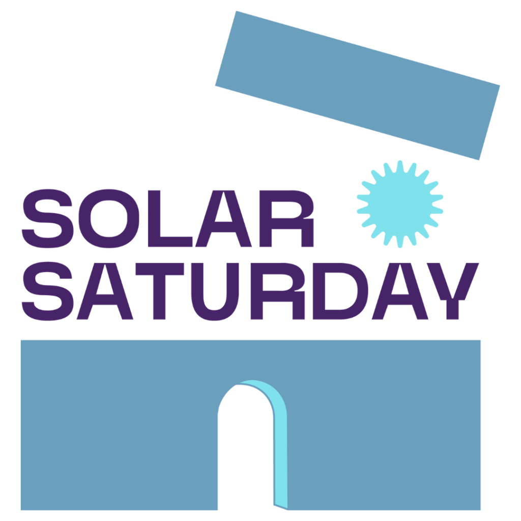 blue building with roof open and sun with text stating "Solar Saturday"