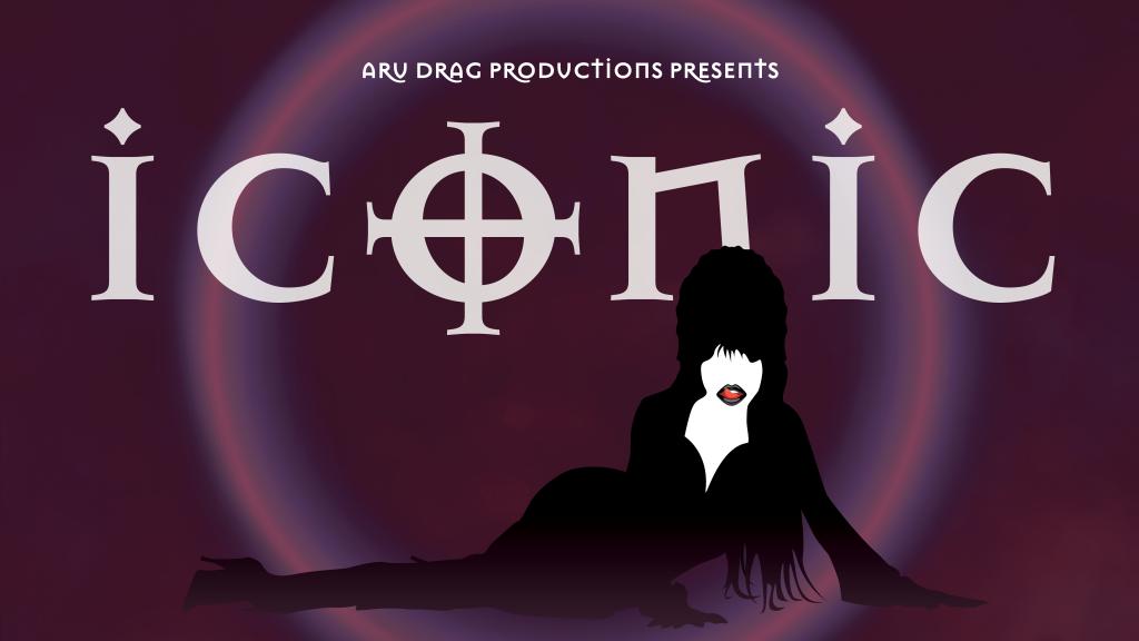 A graphic with a silhouette of a person who looks similar to Elvira and the text 'ARU DRAG PRODUCTIONS PRESENTSICONIC'