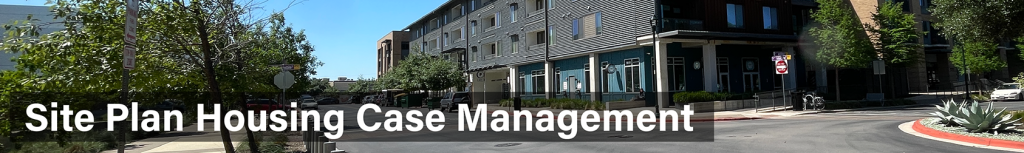 Site Plan Housing Case Management