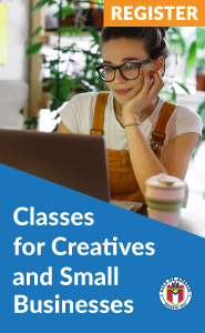 Link to classes for Creatives and Small Businesses