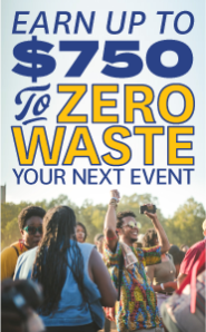 Earn up to $750 to zero waste your event