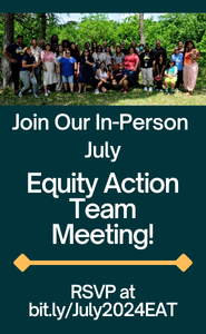 Join our in-person July Equity Action Team meeting! RSVP at bit.ly/July2024EAT