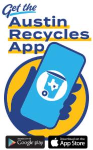 Text reads: Download the Austin Recycles App for Apple and Android devices