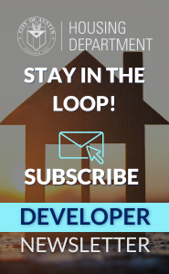 stay in the loop subscribe to the housing department developer newsletter