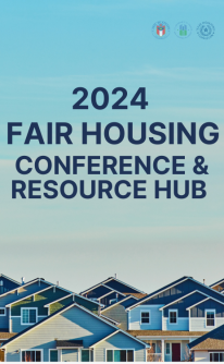 The image is a promotional poster for the 2024 Fair Housing Conference & Resource Hub. The top part of the image includes logos of the event organizers or sponsors, and the bottom part features a background of a residential neighborhood with houses.